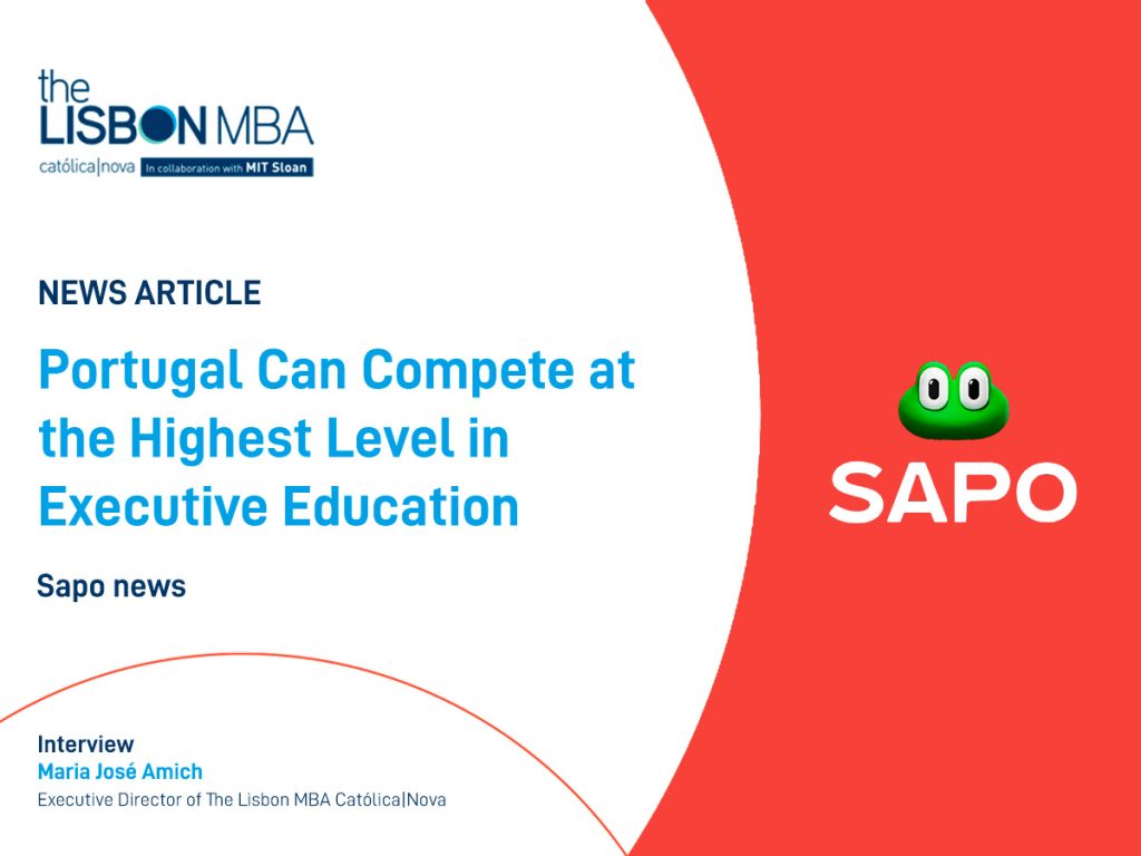 Maria José Amich, Executive Director of The Lisbon MBA Católica|Nova, interview SAPO 2026