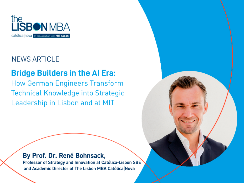 News article_Bridge Builders in the AI Era: How German Engineers Transform Technical Knowledge into Strategic Leadership in Lisbon and at MIT